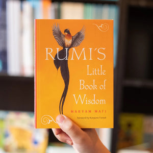 Rumi's little book of wisdom- Maryam Mafi