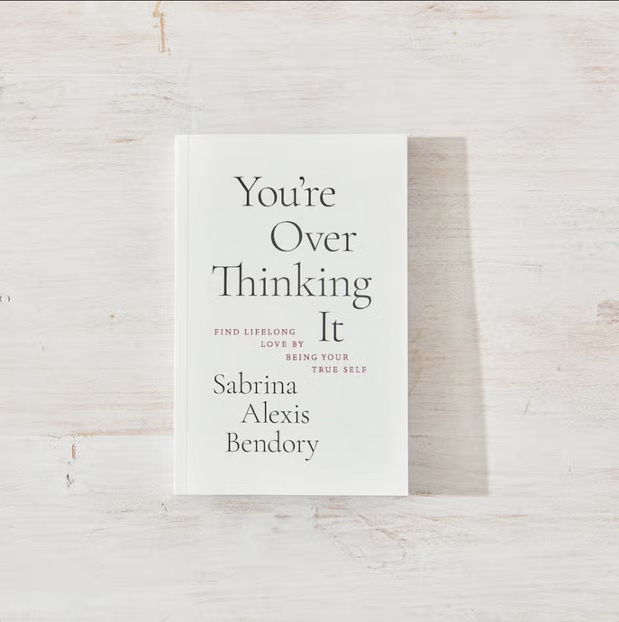 You're Over Thinking It by Sabrina Alexis Bendory