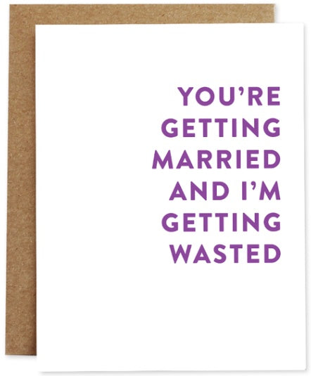 Married & Wasted Wedding Card
